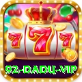 92 DADU - Gaming VIP