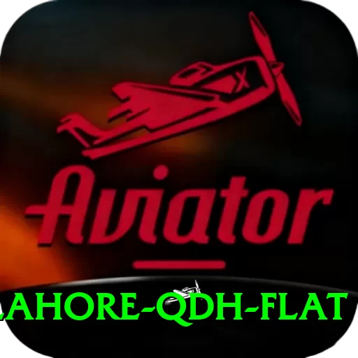 lahore qdh flat Ultimate v5.5.6 - 2
